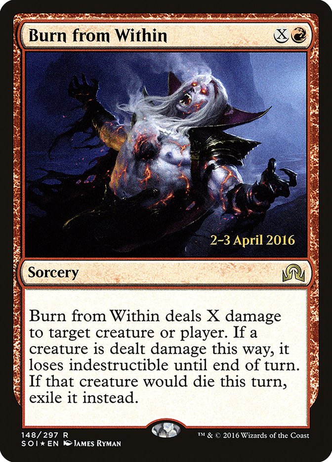 Burn from Within (Prerelease) (Shadows over Innistrad) - (Foil): Shadows over Innistrad Promos