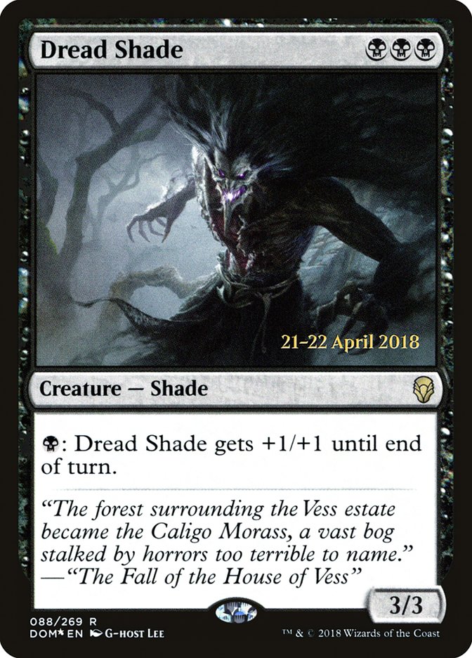 Dread Shade (Prerelease) (Dominaria) - (Foil): Dominaria Promos