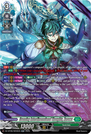 Crossing Interdimensional Thoughts, Rorowa: DZ Booster Set 06: Generation Dragenesis