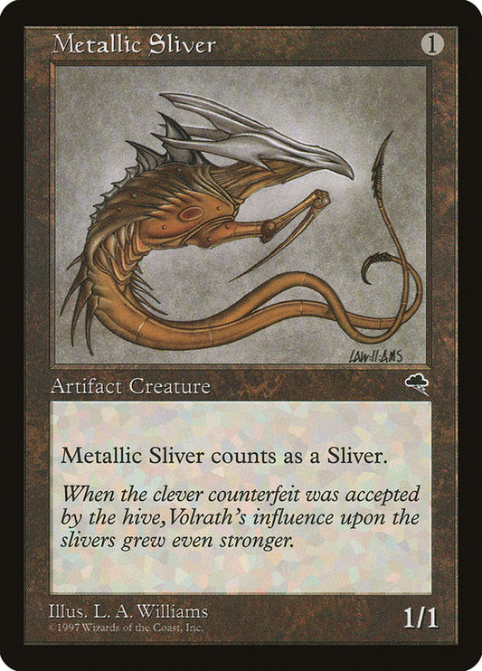Metallic Sliver: Tempest