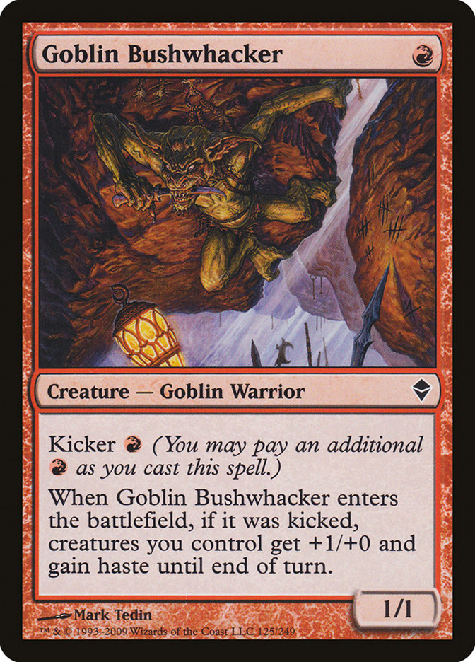 Goblin Bushwhacker: Zendikar