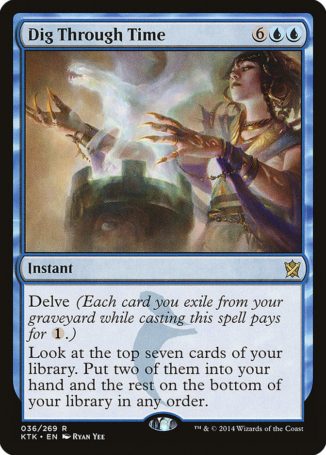 Dig Through Time - (Foil): Khans of Tarkir