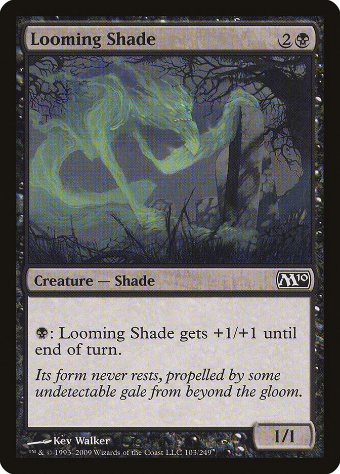 Looming Shade: Magic 2010