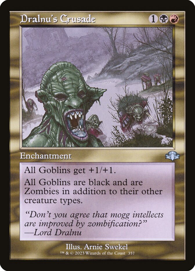 Dralnu's Crusade (Retro Frame) - (Foil): Dominaria Remastered