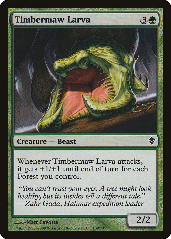 Timbermaw Larva: Zendikar