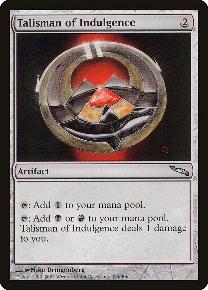 Talisman of Indulgence: Mirrodin