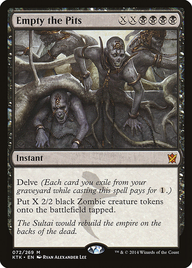 Empty the Pits - (Foil): Khans of Tarkir