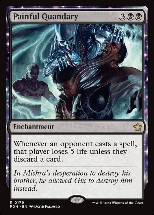 Painful Quandary - (Foil): Foundations