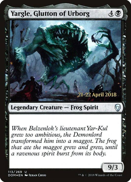 Yargle, Glutton of Urborg (Prerelease) (Dominaria) - (Foil): Dominaria Promos