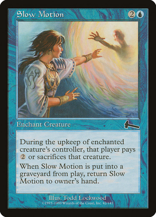 Slow Motion: Urza's Legacy