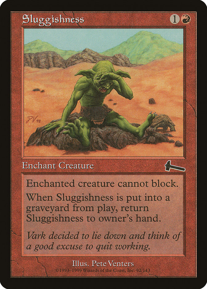 Sluggishness: Urza's Legacy