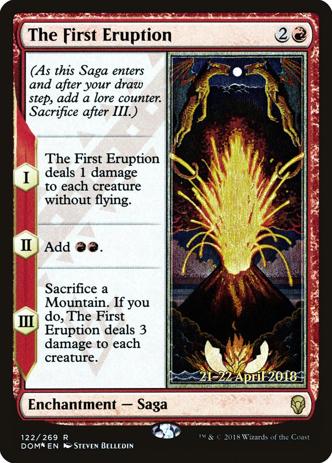 The First Eruption (Prerelease) (Dominaria) - (Foil): Dominaria Promos