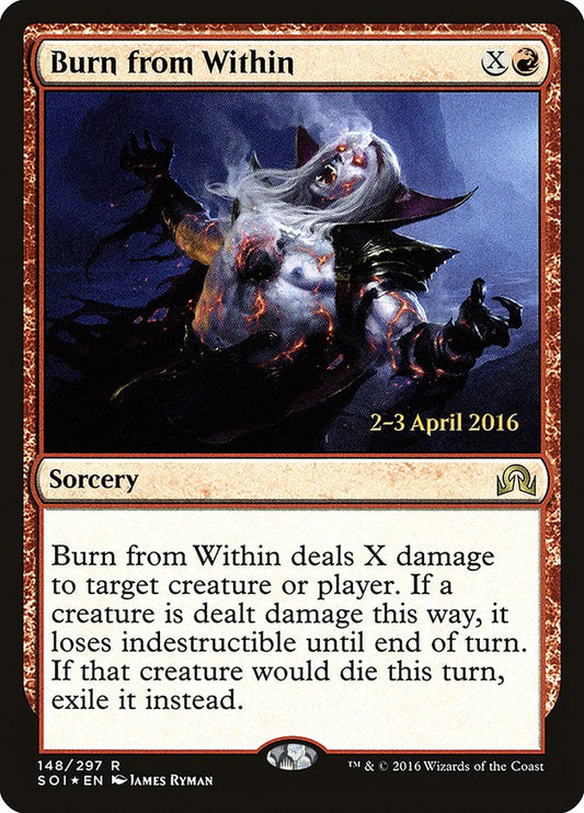 Burn from Within (Prerelease) (Shadows over Innistrad) - (Foil): Shadows over Innistrad Promos
