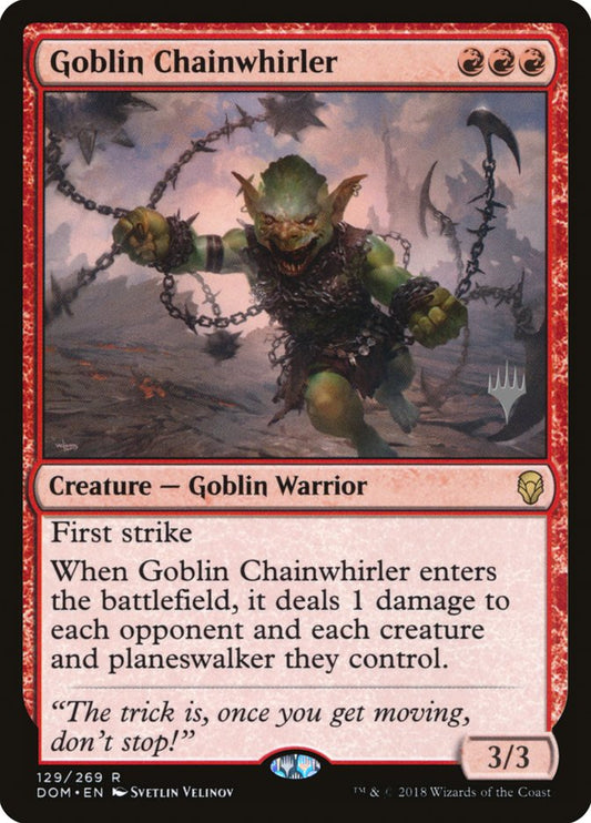 Goblin Chainwhirler (Promo Pack) (Dominaria): Dominaria Promos