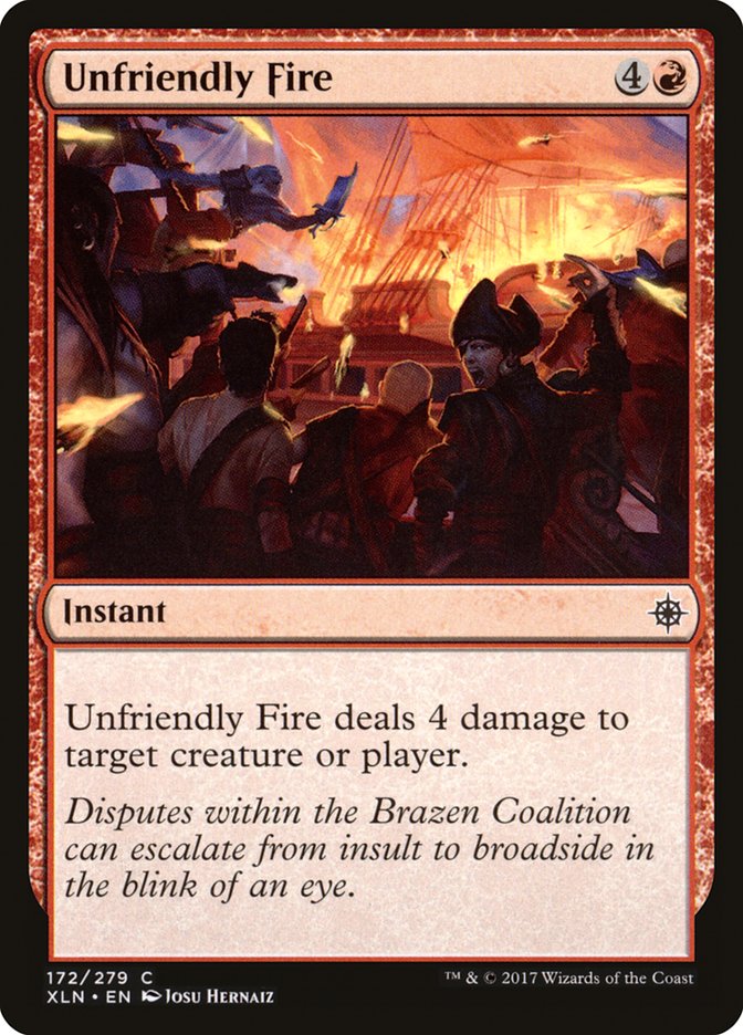 Unfriendly Fire - (Foil): Ixalan