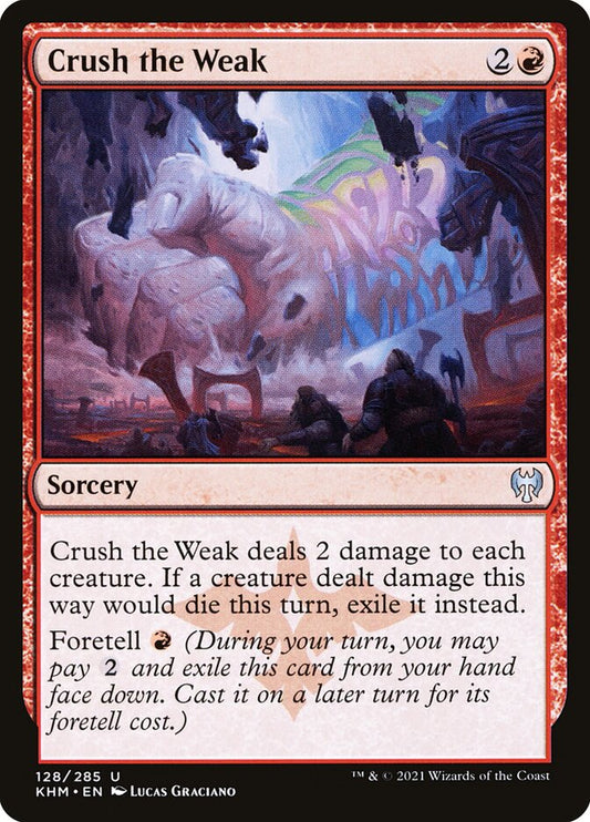 Crush the Weak - (Foil): Kaldheim