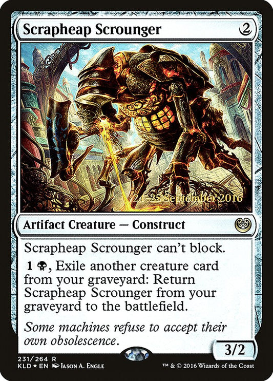 Scrapheap Scrounger (Prerelease) (Kaladesh) - (Foil): Kaladesh Promos