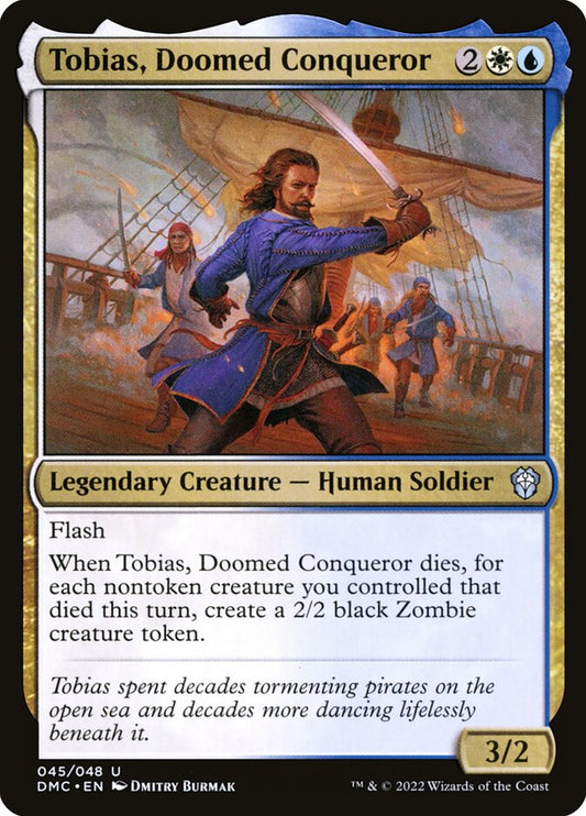 Tobias, Doomed Conqueror: Dominaria United Commander