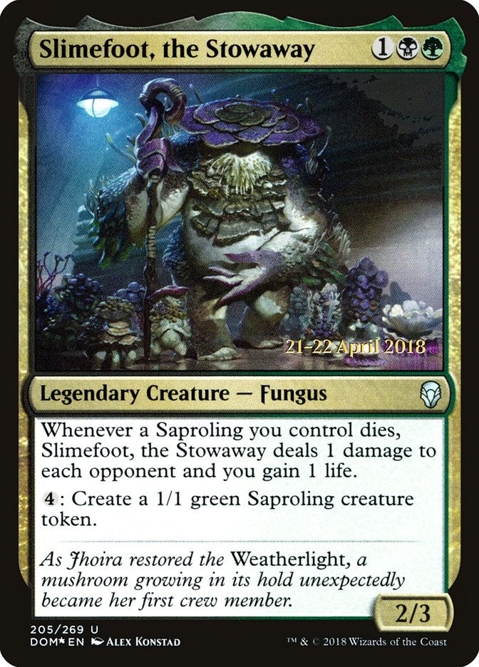 Slimefoot, the Stowaway (Prerelease) (Dominaria) - (Foil): Dominaria Promos