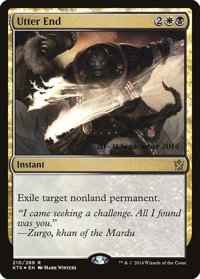 Utter End (Prerelease) (Khans of Tarkir) - (Foil): Khans of Tarkir Promos
