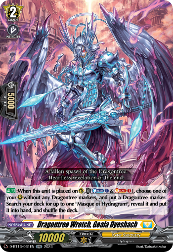 Dragontree Wretch, Geala Dyeshach: D Booster Set 13: Flight of Chakrabarthi