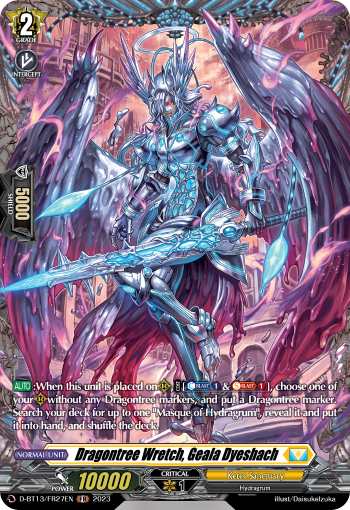 Dragontree Wretch, Geala Dyeshach: D Booster Set 13: Flight of Chakrabarthi