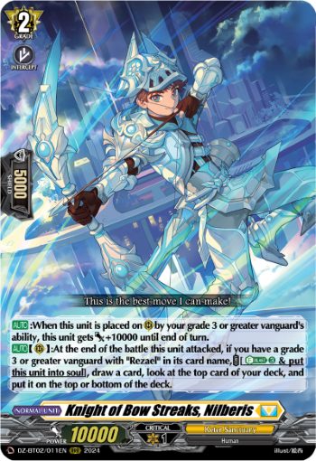Knight of Bow Streaks, Nilberis: DZ Booster Set 02: Illusionless Strife