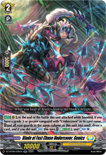 Blade of Fast Chase Undercover, Genics: DZ Booster Set 06: Generation Dragenesis