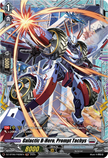 Galactic B-Hero, Prompt Tachys: DZ Booster Set 06: Generation Dragenesis