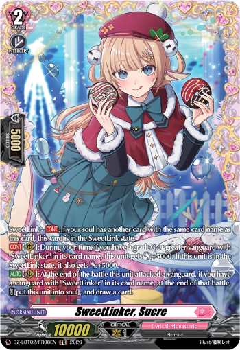 SweetLinker, Sucre: DZ Lyrical Booster 02: Lyrical Monasterio Season of Wonders