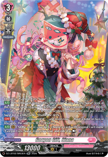 Gorgon Gift, Siana: DZ Lyrical Booster 02: Lyrical Monasterio Season of Wonders