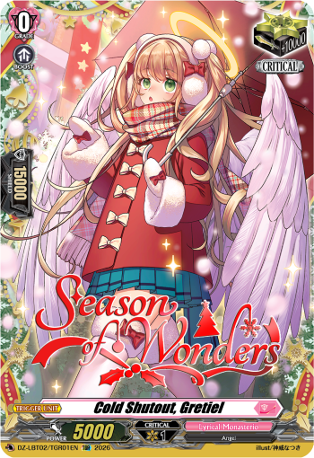 Cold Shutout, Gretiel: DZ Lyrical Booster 02: Lyrical Monasterio Season of Wonders