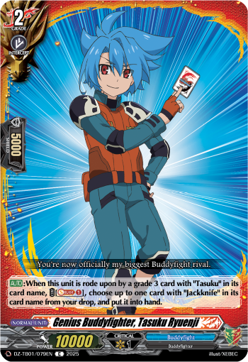 Genius Buddyfighter, Tasuku Ryuenji: Cardfight!! Vanguard Title Booster 01: “Future Card Buddyfight”