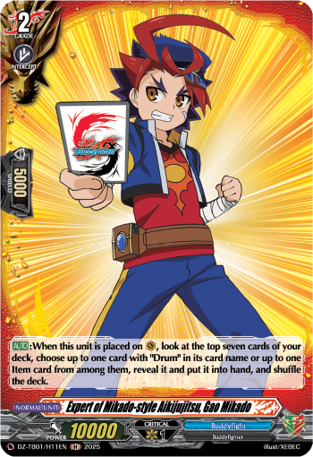 Expert of Mikado-style Aikijujitsu, Gao Mikado: Cardfight!! Vanguard Title Booster 01: “Future Card Buddyfight”