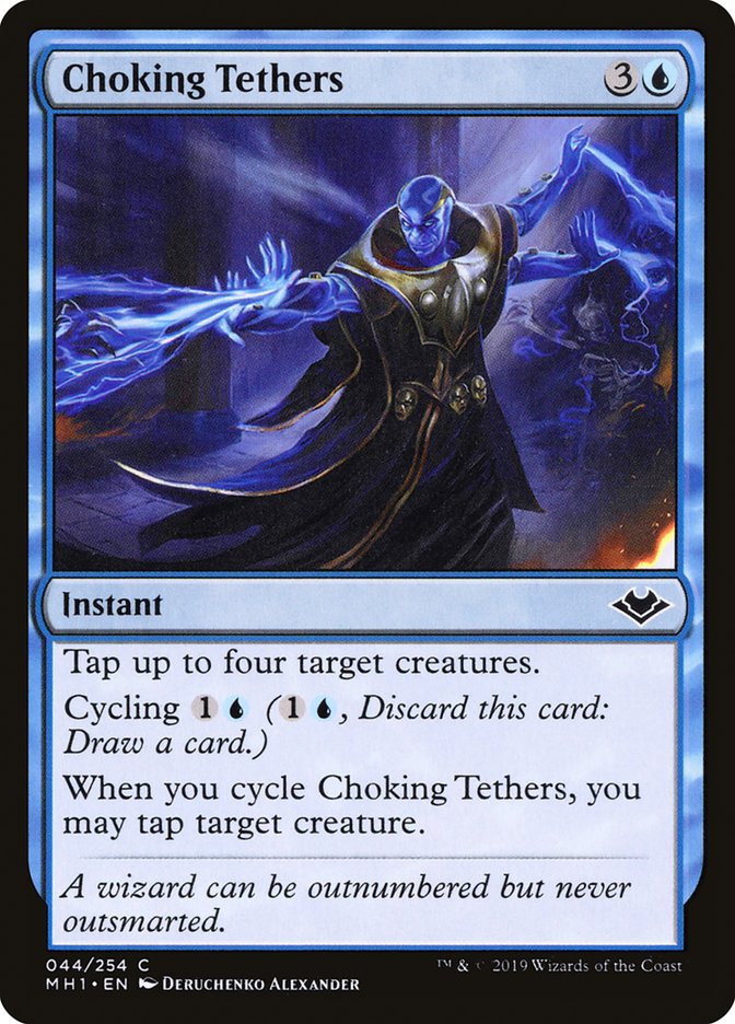 Choking Tethers: Modern Horizons