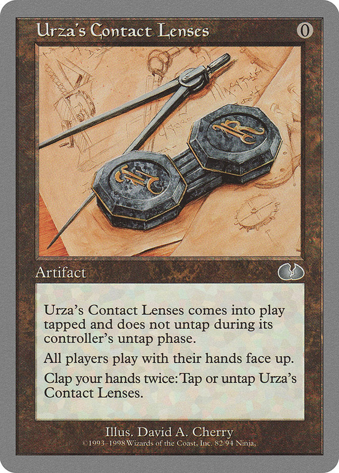Urza's Contact Lenses: Unglued