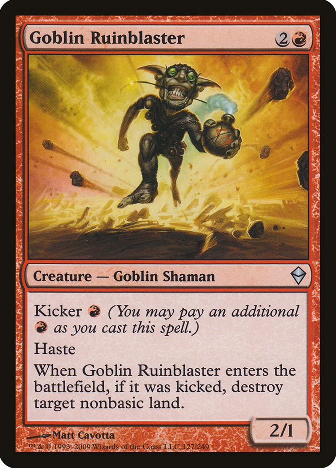 Goblin Ruinblaster: Zendikar
