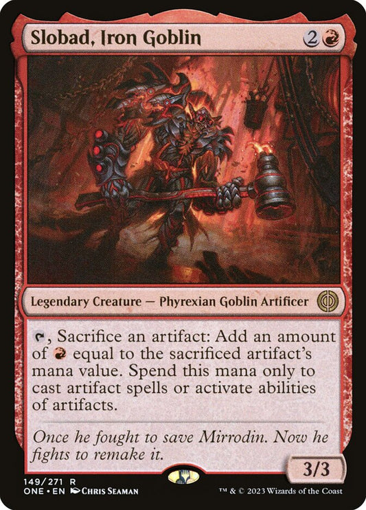 Slobad, Iron Goblin: Phyrexia: All Will Be One