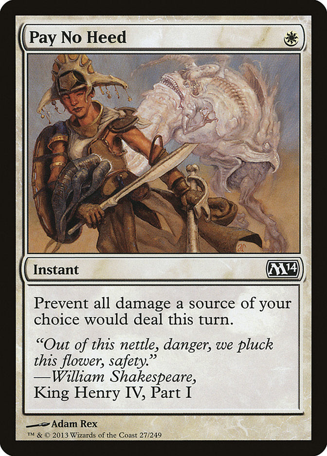 Pay No Heed - (Foil): Magic 2014