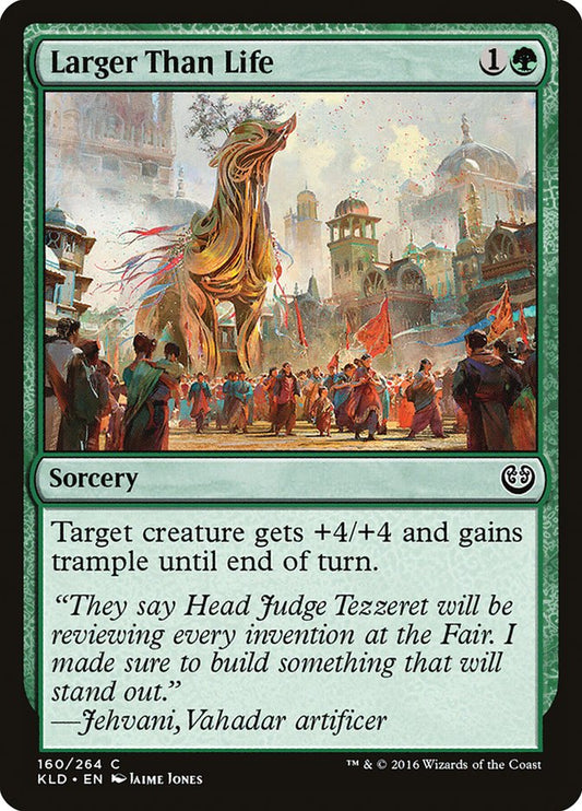 Larger Than Life - (Foil): Kaladesh