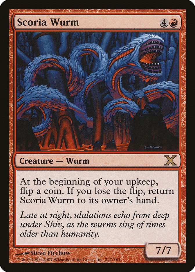 Scoria Wurm: Tenth Edition