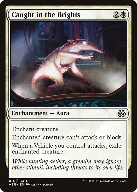 Caught in the Brights - (Foil): Aether Revolt