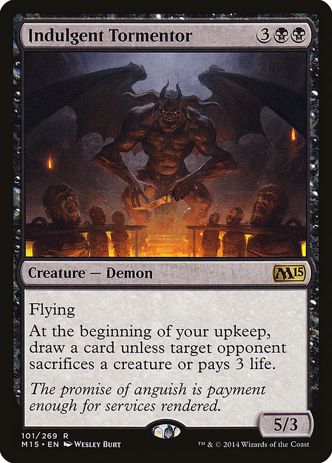 Indulgent Tormentor: Magic 2015