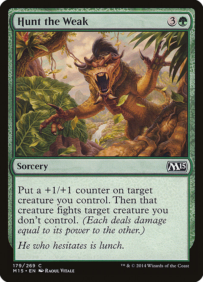 Hunt the Weak: Magic 2015