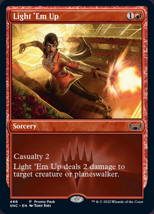 Light 'Em Up - (Foil): Streets of New Capenna