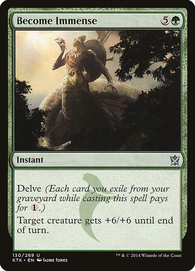 Become Immense - (Foil): Khans of Tarkir