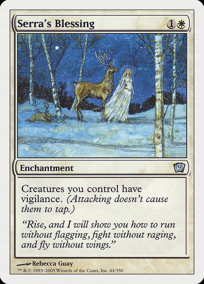 Serra's Blessing: Ninth Edition