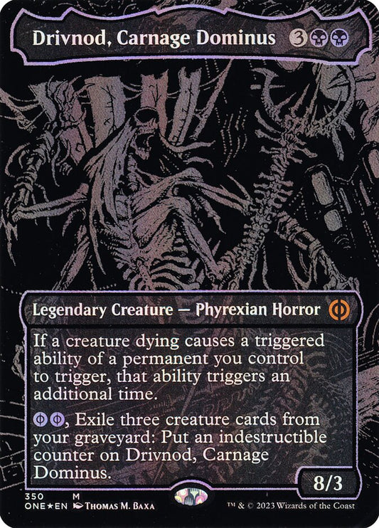 Drivnod, Carnage Dominus (#350) (Borderless) (Oil Slick Foil) - (Foil): Phyrexia: All Will Be One