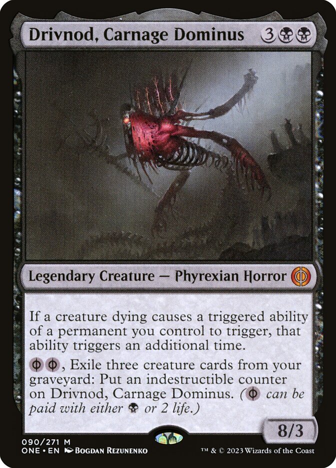 Drivnod, Carnage Dominus: Phyrexia: All Will Be One