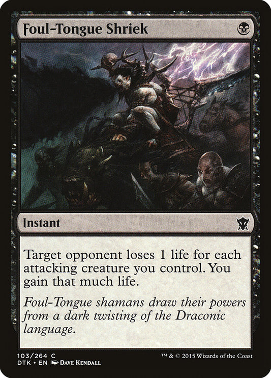 Foul-Tongue Shriek - (Foil): Dragons of Tarkir